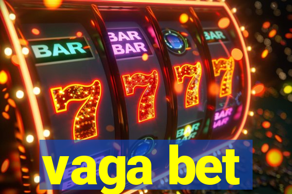 vaga bet